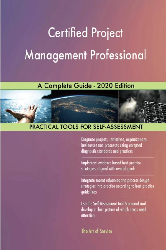 Certified Project Management Professional A Complete Guide - 2020 Edition
