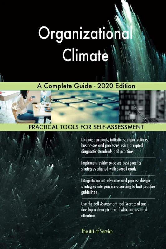 Organizational Climate A Complete Guide - 2020 Edition
