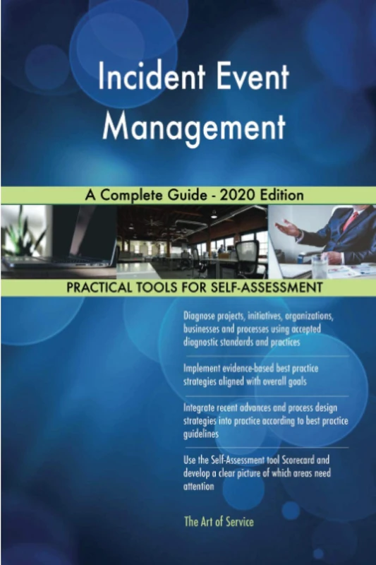 Incident Event Management A Complete Guide - 2020 Edition