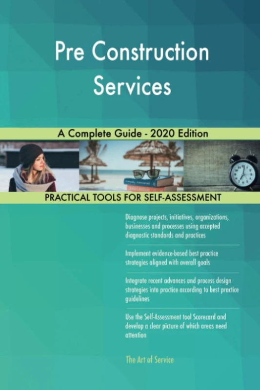 Pre Construction Services A Complete Guide - 2020 Edition