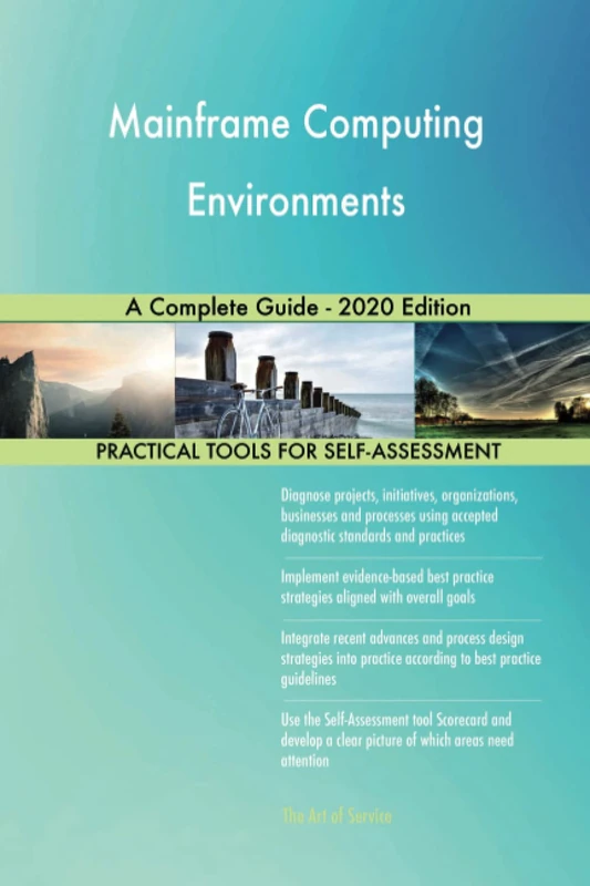 Mainframe Computing Environments A Complete Guide - 2020 Edition