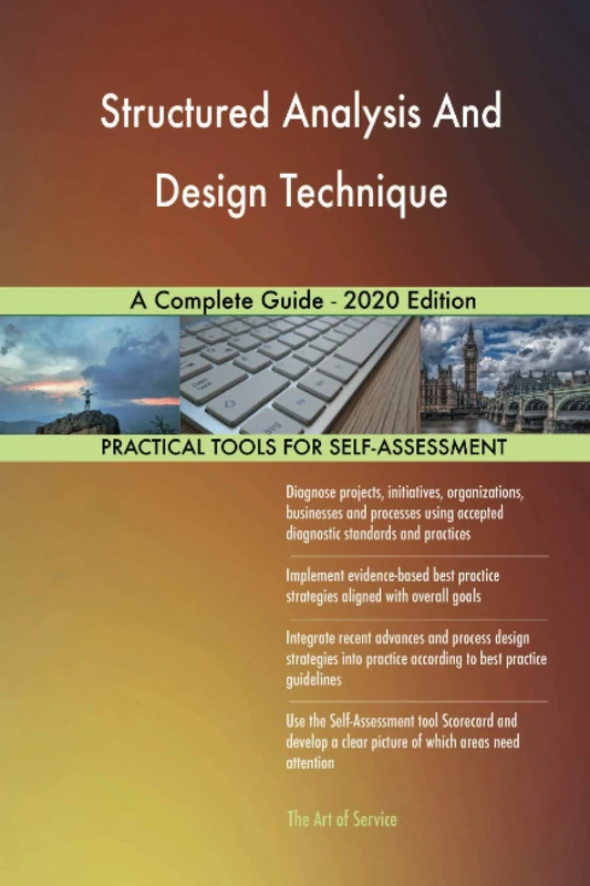 Structured Analysis And Design Technique A Complete Guide - 2020 Edition