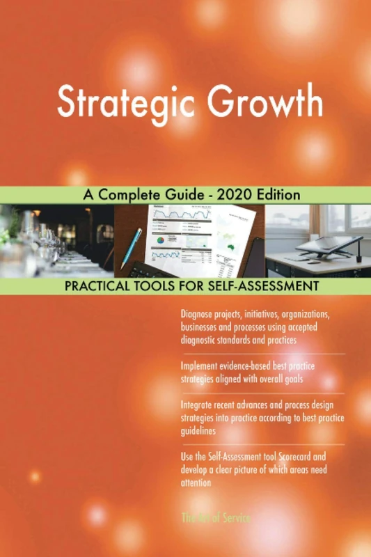 Strategic Growth A Complete Guide - 2020 Edition