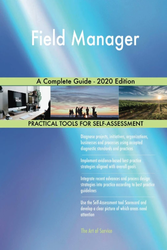 Field Manager A Complete Guide - 2020 Edition