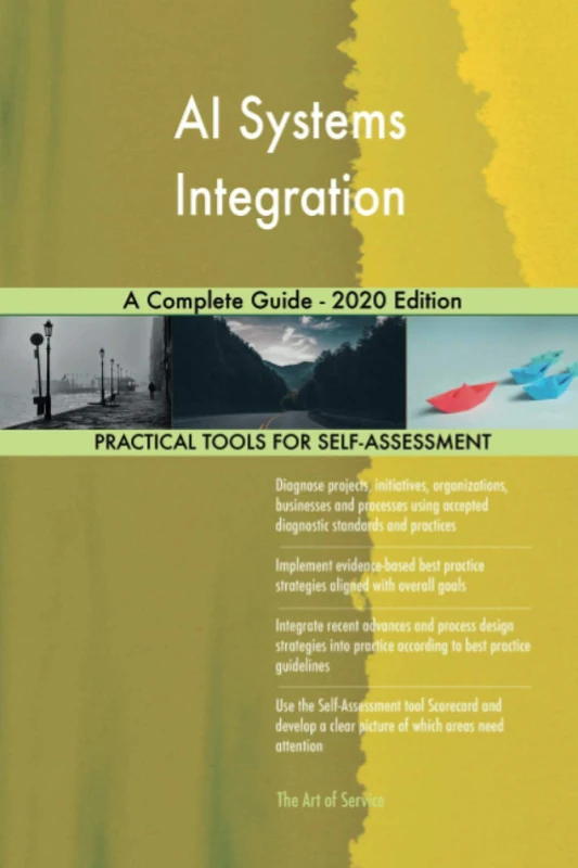 AI Systems Integration A Complete Guide - 2020 Edition