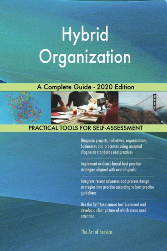 Hybrid Organization A Complete Guide - 2020 Edition
