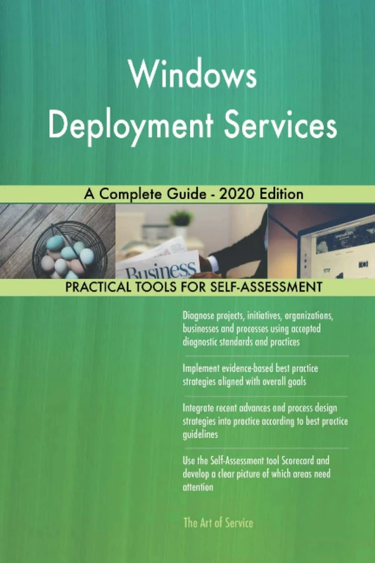 Windows Deployment Services A Complete Guide - 2020 Edition