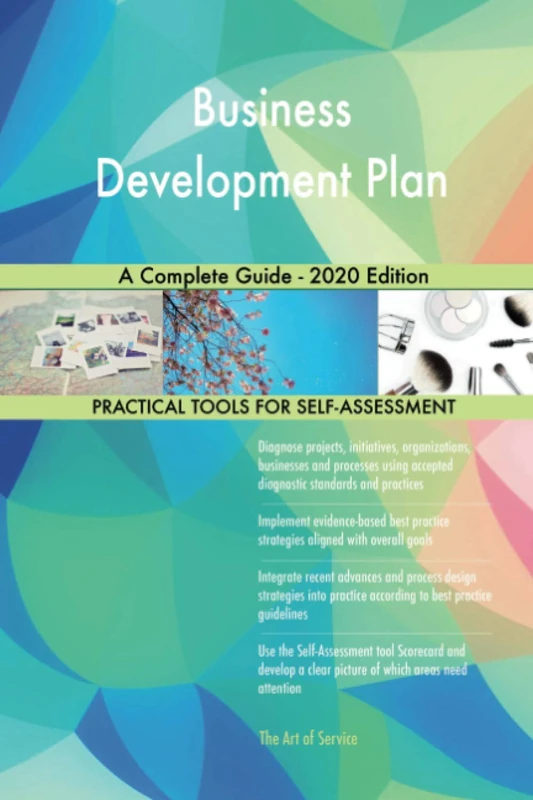 Business Development Plan A Complete Guide - 2020 Edition