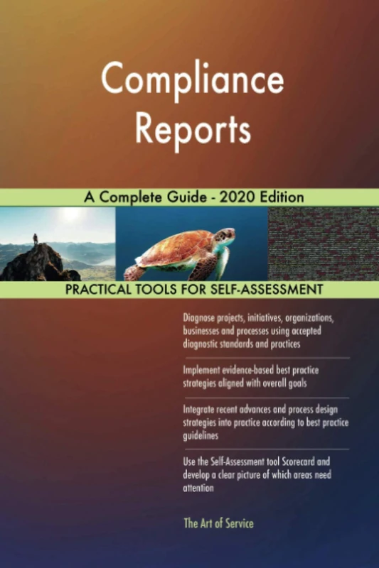 Compliance Reports A Complete Guide - 2020 Edition