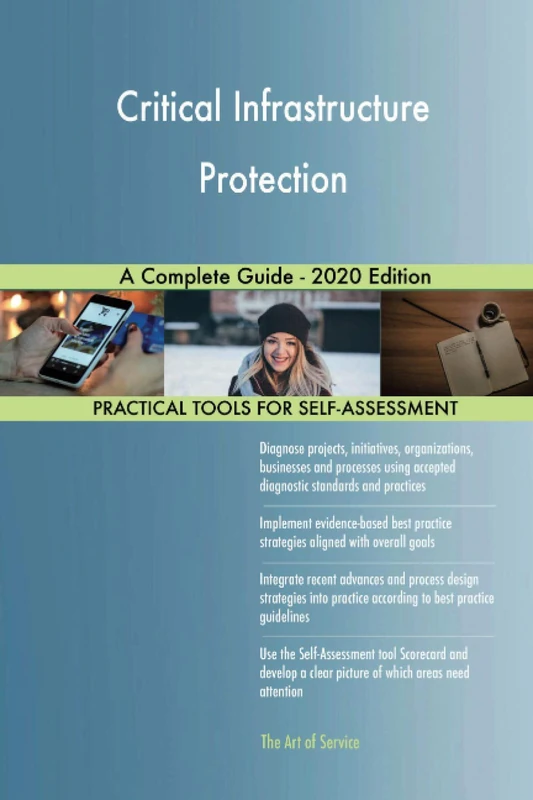 Critical Infrastructure Protection A Complete Guide - 2020 Edition