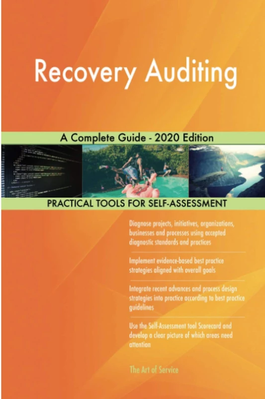 Recovery Auditing A Complete Guide - 2020 Edition