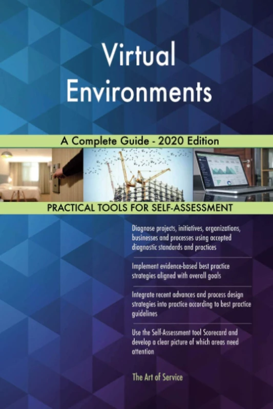 Virtual Environments A Complete Guide - 2020 Edition
