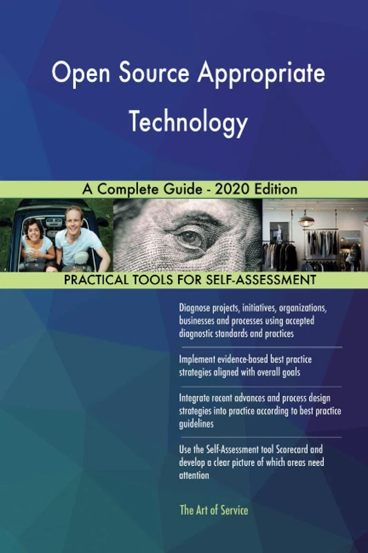 Open Source Appropriate Technology A Complete Guide - 2020 Edition