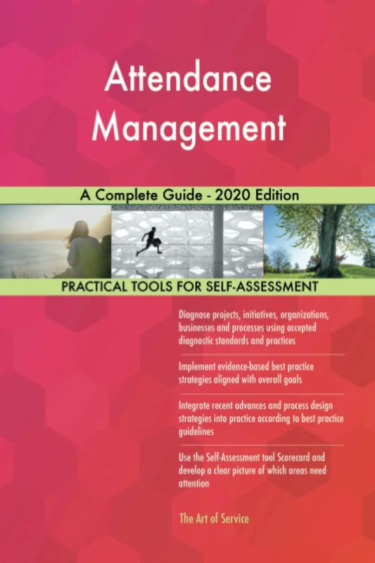 Attendance Management A Complete Guide - 2020 Edition