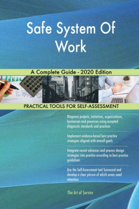 Safe System Of Work A Complete Guide - 2020 Edition