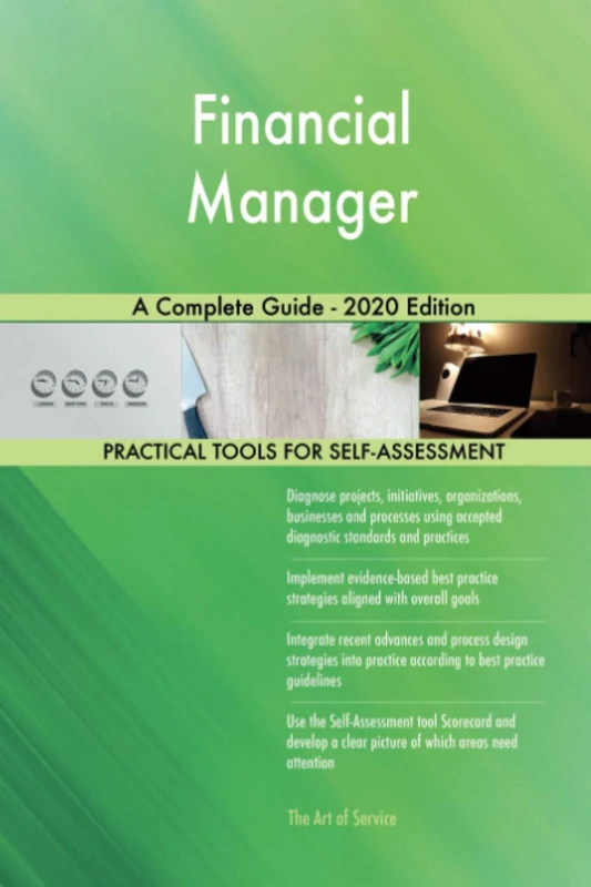 Financial Manager A Complete Guide - 2020 Edition