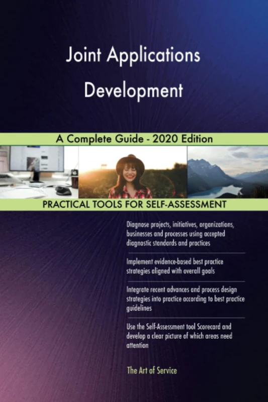 Joint Applications Development A Complete Guide - 2020 Edition