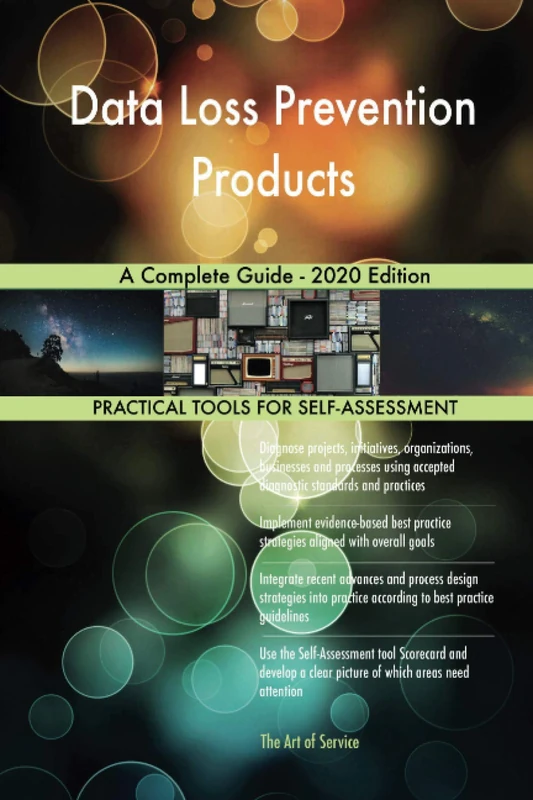 Data Loss Prevention Products A Complete Guide - 2020 Edition