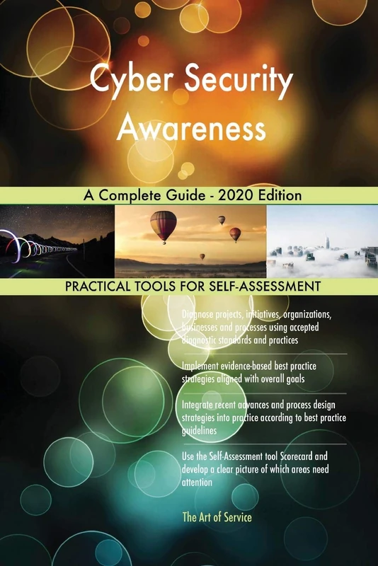 Cyber Security Awareness A Complete Guide - 2020 Edition