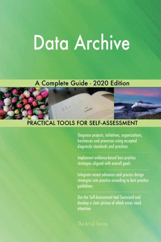 Data Archive A Complete Guide - 2020 Edition