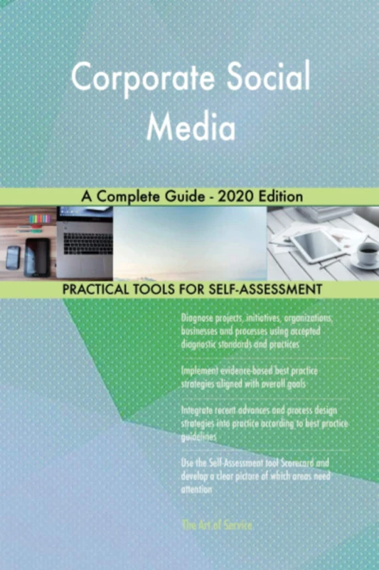 Corporate Social Media A Complete Guide - 2020 Edition