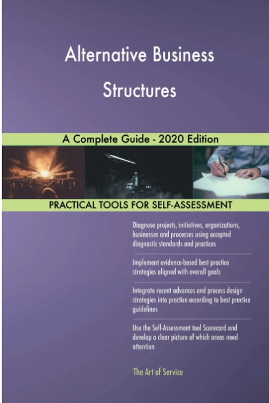 Alternative Business Structures A Complete Guide - 2020 Edition