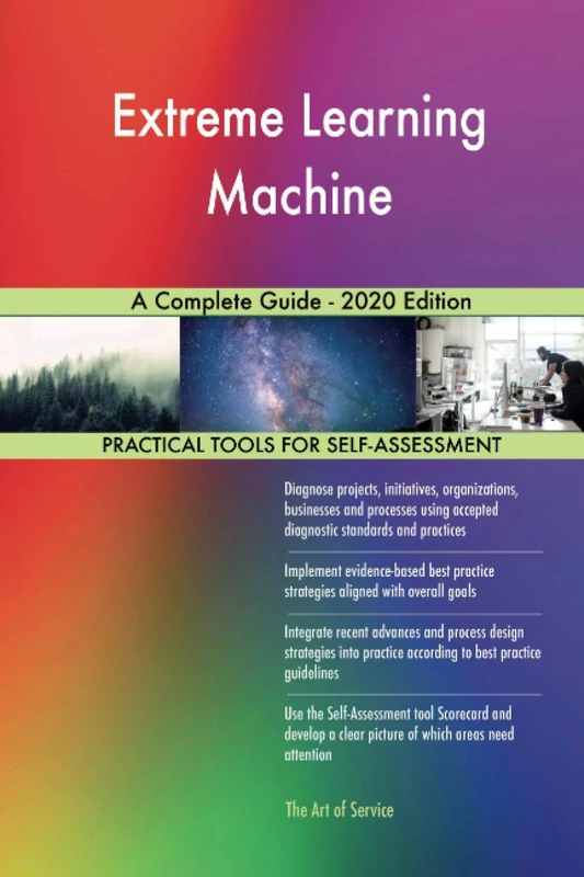 Extreme Learning Machine A Complete Guide - 2020 Edition