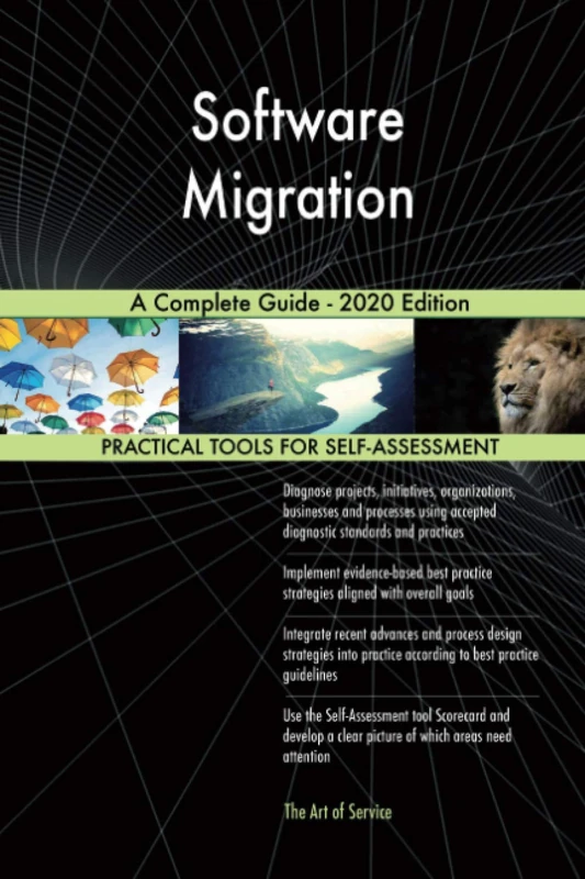 Software Migration A Complete Guide - 2020 Edition
