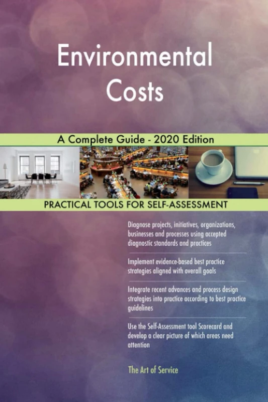 Environmental Costs A Complete Guide - 2020 Edition