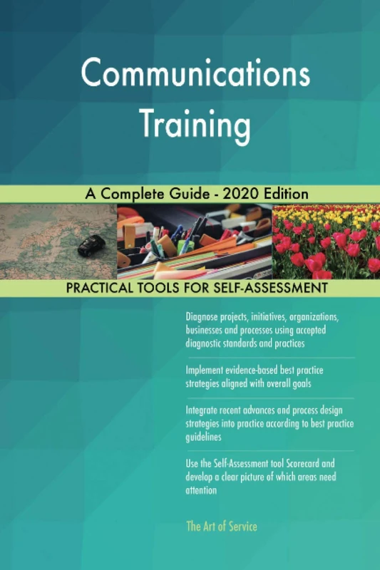 Communications Training A Complete Guide - 2020 Edition