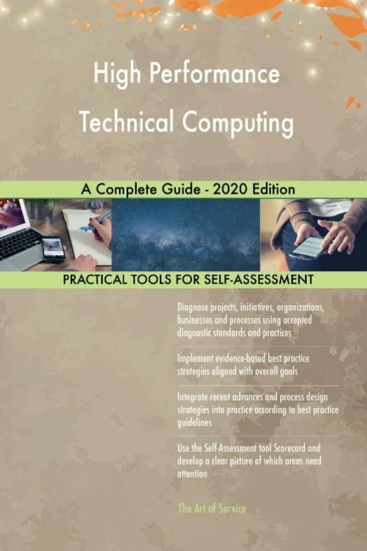 High Performance Technical Computing A Complete Guide - 2020 Edition