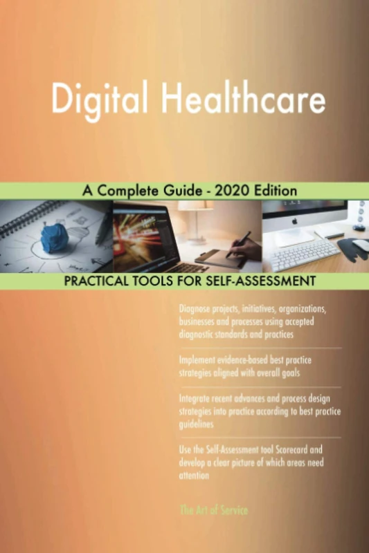 Digital Healthcare A Complete Guide - 2020 Edition