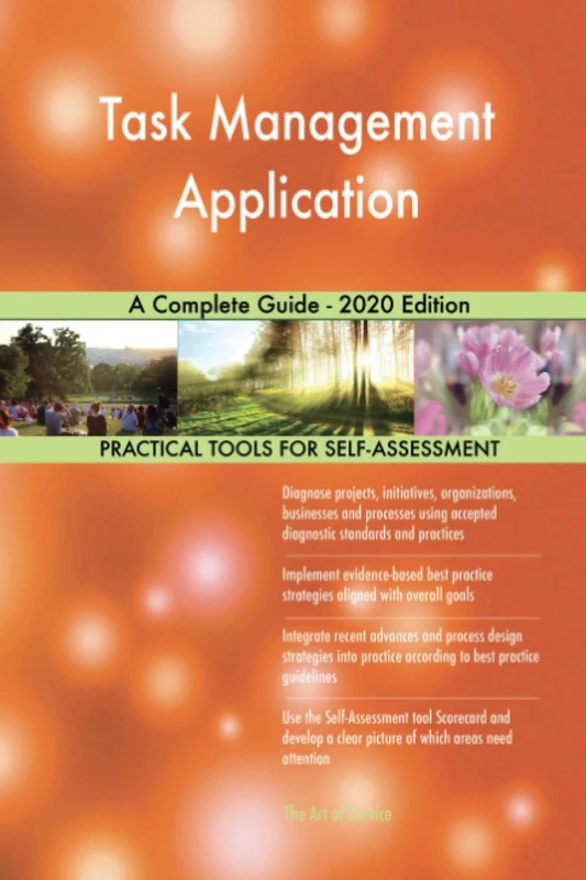 Task Management Application A Complete Guide - 2020 Edition