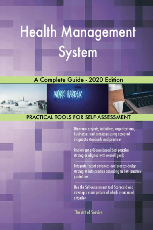 Health Management System A Complete Guide - 2020 Edition
