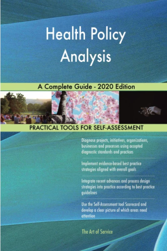 Health Policy Analysis A Complete Guide - 2020 Edition