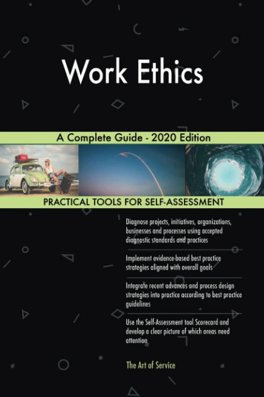 Work Ethics A Complete Guide - 2020 Edition