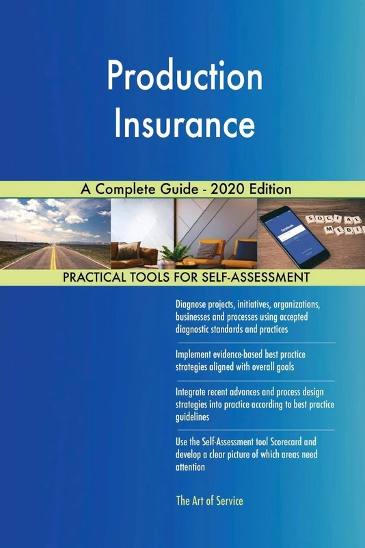 Production Insurance A Complete Guide - 2020 Edition