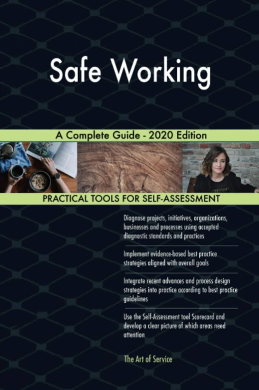 Safe Working A Complete Guide - 2020 Edition - Image 1