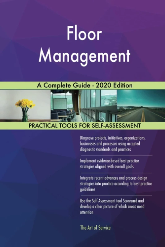 Floor Management A Complete Guide - 2020 Edition