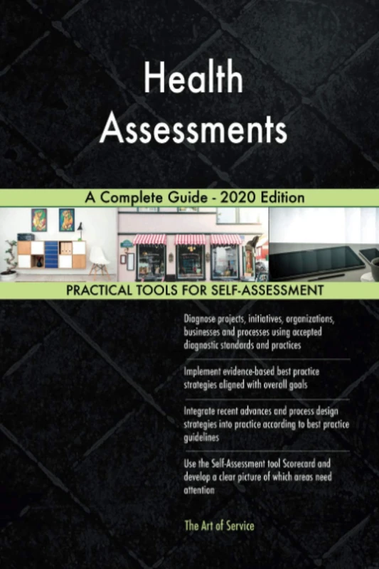 Health Assessments A Complete Guide - 2020 Edition