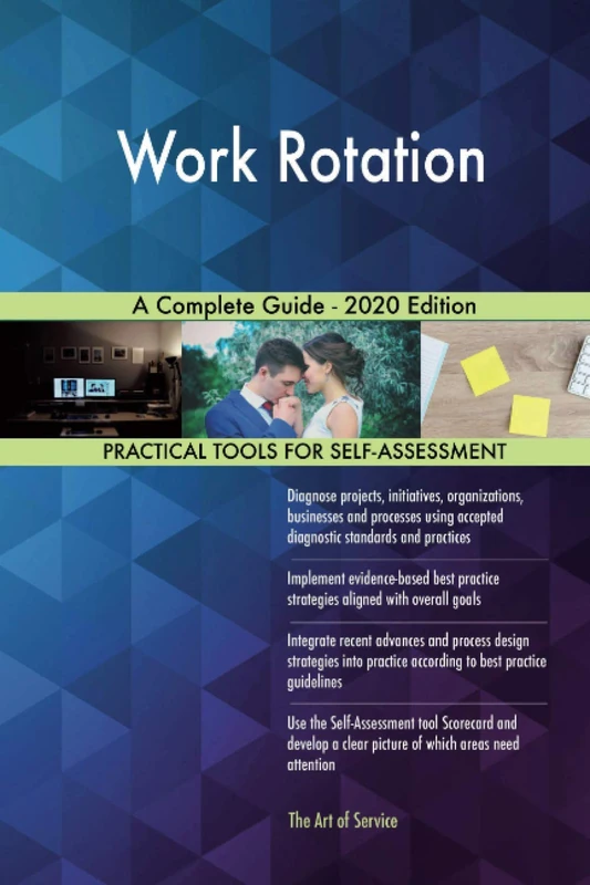Work Rotation A Complete Guide - 2020 Edition