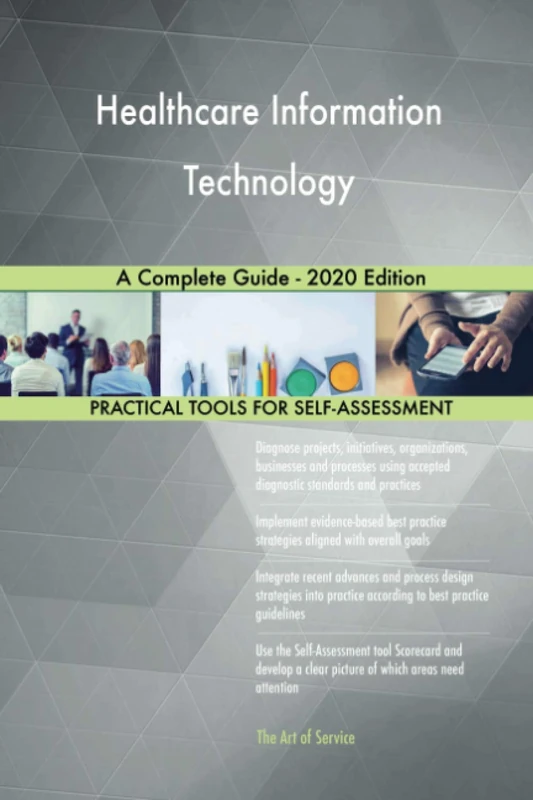 Healthcare Information Technology A Complete Guide - 2020 Edition