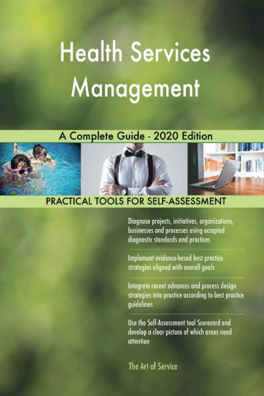 Health Services Management A Complete Guide - 2020 Edition