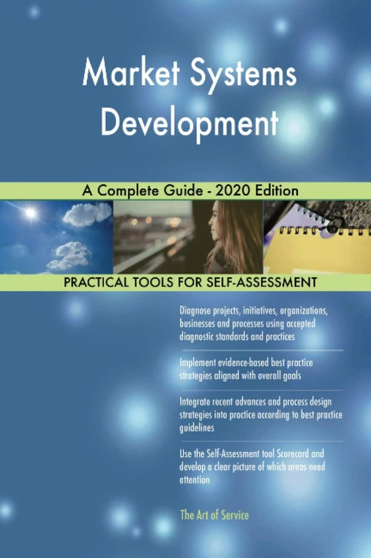 Market Systems Development A Complete Guide - 2020 Edition