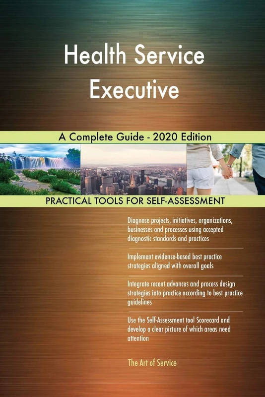 Health Service Executive A Complete Guide - 2020 Edition