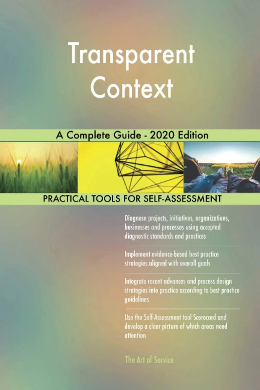 Transparent Context A Complete Guide - 2020 Edition