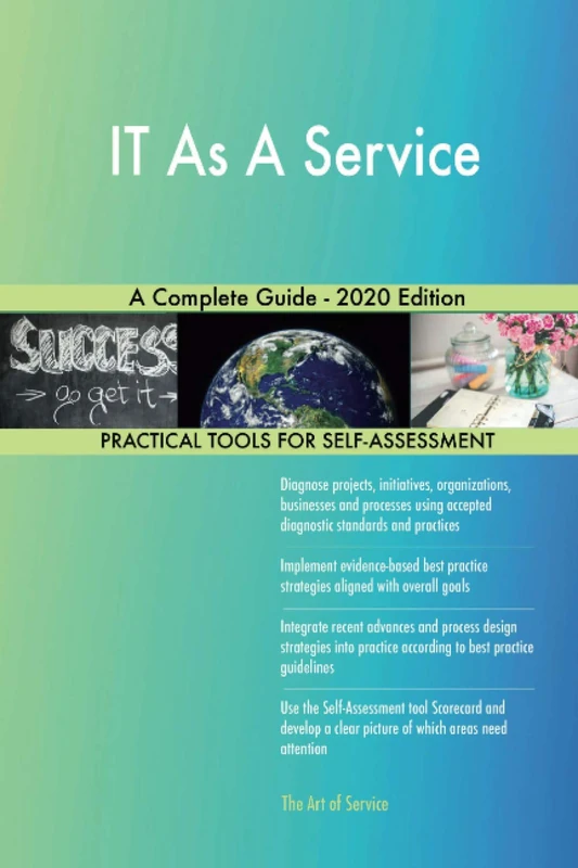 IT As A Service A Complete Guide - 2020 Edition