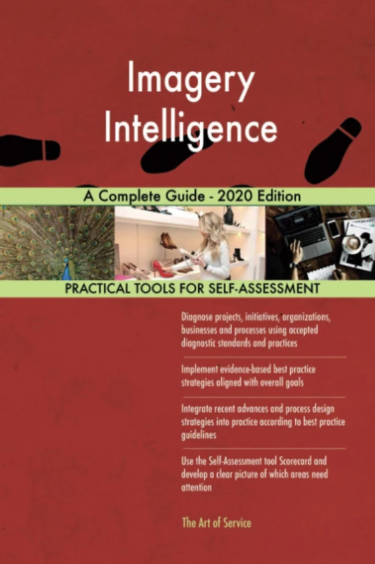 Imagery Intelligence A Complete Guide - 2020 Edition