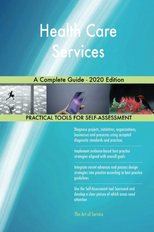 Health Care Services A Complete Guide - 2020 Edition