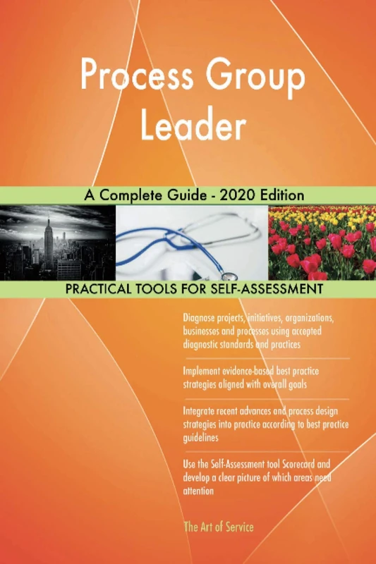 Process Group Leader A Complete Guide - 2020 Edition